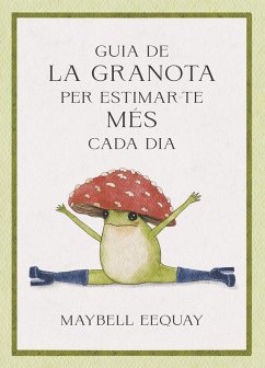 Cover Guia de la granota per estimar-te més cada dia (eBook, PDF)