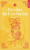 Paroles de Confucius (eBook, ePUB) Paroles de Confucius (eBook, ePUB)
