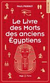 Le livre des morts des anciens Egyptiens (eBook, ePUB) Le livre des morts des anciens Egyptiens (eBook, ePUB)