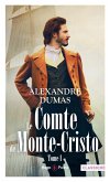 Le Comte de Monte-Cristo - T01 (eBook, ePUB) Le Comte de Monte-Cristo - T01 (eBook, ePUB)