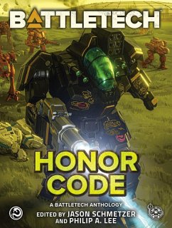 BattleTech: Honor Code (A BattleTech Anthology) (eBook, ePUB) - Schmetzer, Jason; Lee, Philip A.