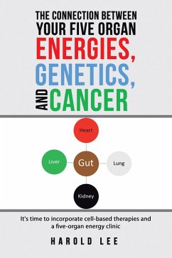 Cover The Connection Between Your Five Organ Energies, Genetics, and Cancer (eBook, ePUB)