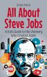 All About Steve Jobs: A Kid's Guide to... - Bild 1