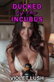 Ducked by the Incubus (eBook, ePUB)