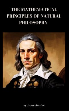 Cover The Mathematical Principles of Natural Philosophy (eBook, ePUB)