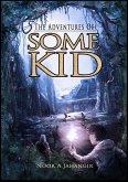 The Adventures of Some Kid (eBook, ePUB)