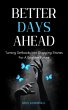Better Days Ahead; Turning Setbacks... - Bild 1