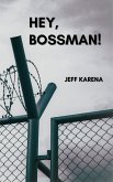 HEY, BOSSMAN! (eBook, ePUB)