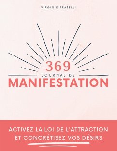 Journal de Manifestation 369 (eBook, ePUB) Journal de Manifestation 369 (eBook, ePUB)