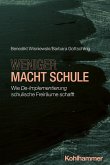 Weniger macht Schule (eBook, PDF) Weniger macht Schule (eBook, PDF)