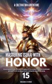 Mastering Isekai with Honor (eBook, ePUB) Mastering Isekai with Honor (eBook, ePUB)
