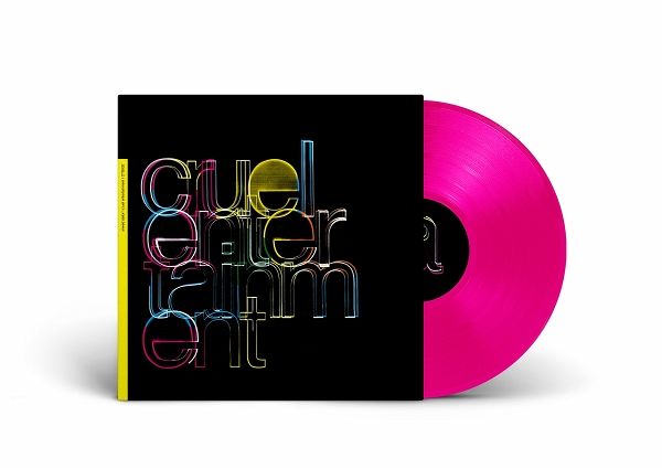 Cruel Entertainment (Neon Pink Vinyl)