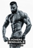 Homens Sensuais. 8 (eBook, ePUB) Homens Sensuais. 8 (eBook, ePUB)