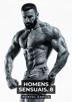 Homens Sensuais. 8 (eBook, ePUB) - García, Manuel