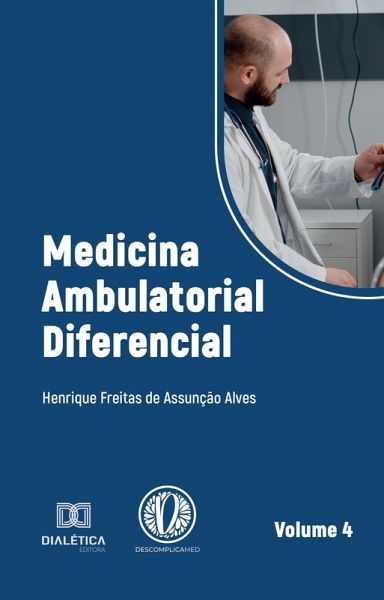 Medicina Ambulatorial Diferencial (eBook, ePUB) Medicina Ambulatorial Diferencial (eBook, ePUB)