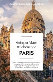 Mein perfektes Wochenende Paris (eBook, ePUB) Mein perfektes Wochenende Paris (eBook, ePUB)