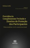 Previdência Complementar Fechada e Direitos de Proteção dos Participantes (eBook, ePUB)