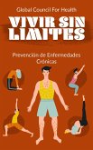 Vivir sin Límites: Prevención de Enfermedades Crónicas (eBook, ePUB)