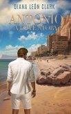 Antonio: A Love Story (Points of the Compass, #5) (eBook, ePUB) Antonio: A Love Story (Points of the Compass, #5) (eBook, ePUB)