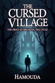 The Cursed Village: The Price of Breaking the Cycle (eBook, ePUB)