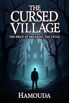 Cover The Cursed Village: The Price of Breaking the Cycle (eBook, ePUB)