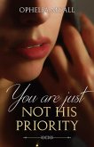 You Are Not His Priority (eBook, ePUB)