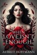 When Love Isn't Enough (eBook, ePUB) - Bild 1