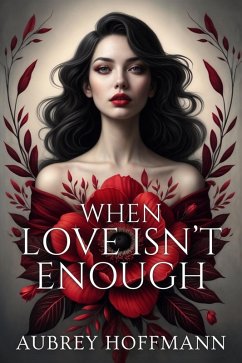 Cover When Love Isn't Enough (eBook, ePUB)
