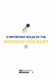 5 Important Roles of The Worship... - Bild 1