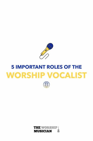 5 Important Roles of The Worship Vocalist (5 Important Roles of the Worship Musician, #3) (eBook, ePUB)