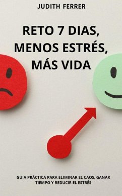 Cover RETO 7 DIAS, MENOS ESTRÉS, MÁS VIDA (1, #1) (eBook, ePUB)