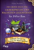 Das große Buch der Zaubersprüche und magischen Gegenstände für Potter-Fans (eBook, ePUB)