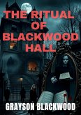 The Ritual of Blackwood Hall (eBook, ePUB)