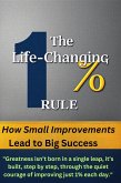 The Life-Changing 1% Rule: How Small Improvements Lead to Big Success (eBook, ePUB) The Life-Changing 1% Rule: How Small Improvements Lead to Big Success (eBook, ePUB)
