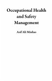 Occupational Health and Safety Management (eBook, ePUB) Occupational Health and Safety Management (eBook, ePUB)
