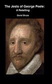 The Jests of George Peele: A Retelling (eBook, ePUB) The Jests of George Peele: A Retelling (eBook, ePUB)