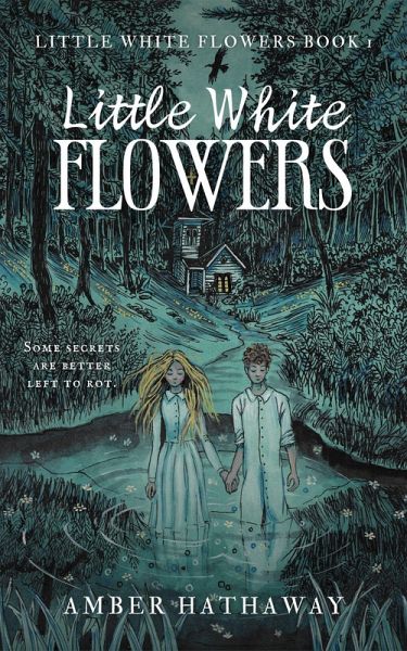 Little White Flowers (Little White Flowers series, #1) (eBook, ePUB) Little White Flowers (Little White Flowers series, #1) (eBook, ePUB)