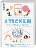 Sticken. Die Motivsammlung (Mängelexemplar) Sticken. Die Motivsammlung (Mängelexemplar)
