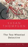 The Two-Wheeled Detective (eBook, ePUB) The Two-Wheeled Detective (eBook, ePUB)