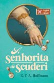 A senhorita de Scuderi (Clube do crime) - O primeiro romance policial da literatura alemã (eBook, ePUB) A senhorita de Scuderi (Clube do crime) - O primeiro romance policial da literatura alemã (eBook, ePUB)