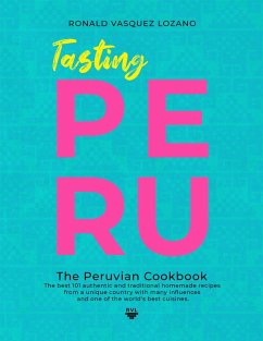 Cover TASTING PERU - The Peruvian Cookbook (eBook, ePUB)