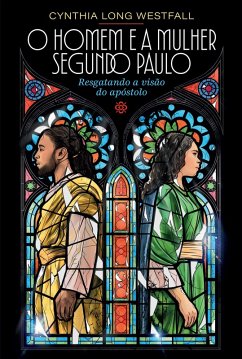 Cover O Homem e a Mulher Segundo Paulo (eBook, ePUB)