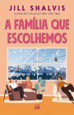 A família que escolhemos -Um romance cozy, comovente e divertido (eBook, ePUB)