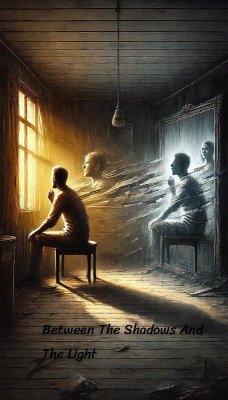 Cover Between The Shadows And The Light (eBook, ePUB)