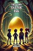 The Giant Easter Egg (eBook, ePUB) The Giant Easter Egg (eBook, ePUB)