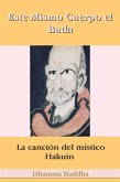 Este Mismo Cuerpo el Buda: La canción del místico Hakuin (eBook, ePUB) Este Mismo Cuerpo el Buda: La canción del místico Hakuin (eBook, ePUB)