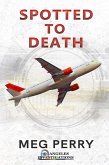 Spotted to Death (Angeles Investigations Mysteries, #6) (eBook, ePUB) Spotted to Death (Angeles Investigations Mysteries, #6) (eBook, ePUB)