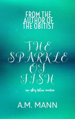 Cover The Sparkle of Fish in Sky-Blue Water (eBook, ePUB)