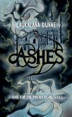 Ashes (The Phoenix Rising Series, #1) (eBook, ePUB)