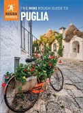 The Mini Rough Guide to Puglia: Travel Guide eBook (eBook, ePUB) The Mini Rough Guide to Puglia: Travel Guide eBook (eBook, ePUB)
